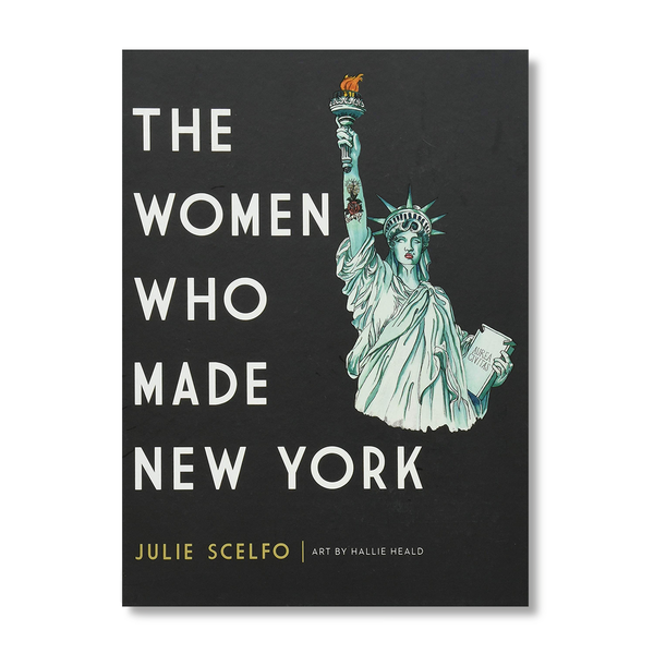 The Women Who Made New York